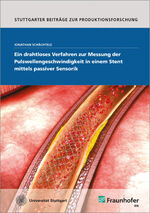 ISBN 9783839611616: Ein drahtloses Verfahren zur Messung der Pulswellengeschwindigkeit in einem Stent mittels passiver Sensorik