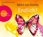 ISBN 9783839810354: Endlich! (2010) Leserin: Anneke Kim Sarnau