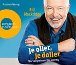 ISBN 9783839811634: Je oller, je doller - So vergreisen Sie richtig