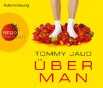 Tommy Jaud: Überman (Autorenlesung) Tommy Jaud: Überman (Autorenlesung)