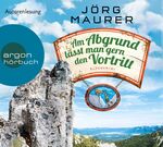 ISBN 9783839816073: Am Abgrund lässt man gern den Vortritt + Jörg Maurer - 7 CDs