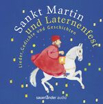 ISBN 9783839845356: Sankt Martin und Laternenfest: Lieder, Gedichte und Geschichten Audio-CD