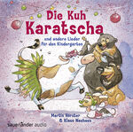 ISBN 9783839846834: Die Kuh Karatscha: und andere Lieder für den Kinderg. Audio-CD von Klaus Neuhaus