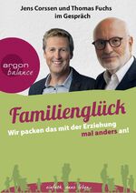 ISBN 9783839880944: Familienglück - Wir packen das mit der Erziehung mal anders an! (noch original eingeschweißt)