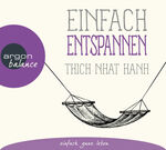 ISBN 9783839881248: Einfach entspannen – Für Menschen mit Verspannungen und Schlafproblemen – einfache Achtsamkeitstipps und Übungen