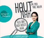 ISBN 9783839881293: Haut nah: Alles über unser größtes Organ