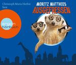 ISBN 9783839891506: Ausgefressen (Leser: Christoph Maria Herbst)