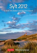 Sylt Wochenplaner 2012 – 53 Blatt mit Wochenchronik