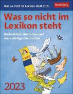 ISBN 9783840028816: Was so nicht im Lexikon steht Tagesabreißkalender 2023. Kurioses, Spannendes und Interessantes als Tischkalender für jeden Tag. Abreiß-Tageskalender zum Aufstellen oder Aufhängen – Kuriositäten, Histörchen und merkwürdige Geschichten