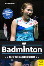 ISBN 9783840376849: Badminton - Alles, was man wissen muss