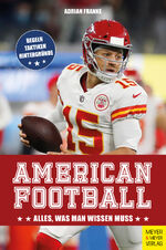 ISBN 9783840378515: American Football - Alles, was man wissen muss