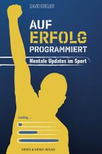 ISBN 9783840378850: Auf Erfolg programmiert - Mentale Updates im Sport