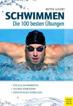 ISBN 9783840379741: Schwimmen - Die 100 besten Übungen