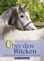 Über den Rücken – Pferde mit Rückenproblemen richtig reiten