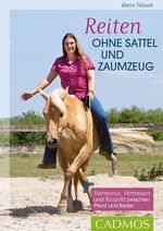 Karin Tillisch: Reiten ohne Sattel und Z