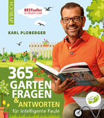 ISBN 9783840475917: 365 Gartenfragen & Antworten – für intelligente Faule