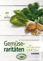 ISBN 9783840481123: Gemüseraritäten im naturnahen Garten