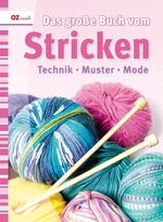 ISBN 9783841060082: Das große Buch vom Stricken - Technik, Muster, Modelle