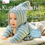 ISBN 9783841061461: Kuschelweiches für Babys & Kleinkinder - Stricken mit pflanzengefärbten Naturgarnen