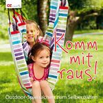 ISBN 9783841062031: Komm mit raus! - Outdoor-Spielsachen zum Selbernähen