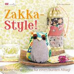 ISBN 9783841062086: Zakka-Style! - Kleine Nähprojekte für einen bunten Alltag!