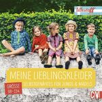 Meine Lieblingskleider - Selbstgenähtes für Jungs & Mädels Größe 98-134