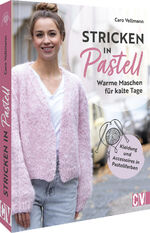 ISBN 9783841067500: Stricken in Pastell - Warme Maschen für kalte Tage. Kleidung und Accessoires in Pastellfarben