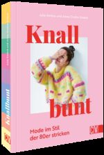 ISBN 9783841067920: Knallbunt: Mode im Stil der 80er stricken