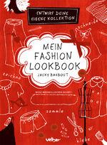 ISBN 9783841101389: Mein Fashion Lookbook - Entwirf deine eigene Kollektion