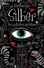 ISBN 9783841421050: Silber - Das erste Buch der Träume