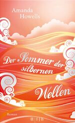 ISBN 9783841421388: Der Sommer der silbernen Wellen