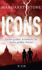 ISBN 9783841421647: Icons – Deine größte Schwäche ist deine größte Stärke