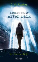 ISBN 9783841422330: Shadow Falls - After Dark - Im Sternenlicht