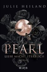 ISBN 9783841440174: Pearl – Liebe macht sterblich – Roman