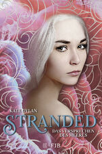 ISBN 9783841440280: Stranded - Das Versprechen des Meeres