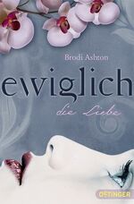 ISBN 9783841502766: Ewiglich 3. Ewiglich die Liebe: (Band 3) Ashton, Brodi; Schürmann, Kerstin; Khayat, Rasha and Blum, Sebastian