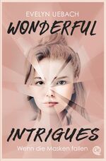 ISBN 9783841506351: Wonderful Intrigues - Wenn die Masken fallen