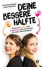ISBN 9783841906069: Deine bessere Hälfte - Warum wir Rechts- oder Linkshänder sind und was das für unser Leben bedeutet