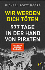 Michael Scott Moore: Wir werden dich töt Michael Scott Moore: Wir werden dich töt