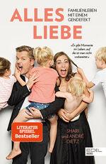 ISBN 9783841906557: Alles Liebe : Familienleben mit einem Gendefekt.