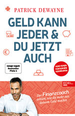 ISBN 9783841906601: Geld kann jeder & du jetzt auch - der Finanzcoach erklärt, wie du mehr aus deinem Geld machst