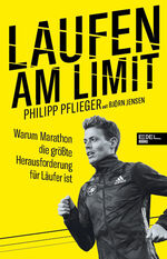 ISBN 9783841906724: Laufen am Limit - Warum Marathon die größte Herausforderung für Läufer ist