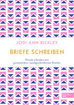 ISBN 9783841906793: Briefe schreiben - Freude schenken mit persönlichen, handgeschriebenen Briefen