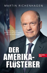 ISBN 9783841907615: Der Amerika-Flüsterer - Mein Weg vom deutschen Religionslehrer zum US-Topmanager