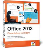 ISBN 9783842100763: Office 2013 : Die Anleitung in Bildern