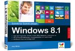 ISBN 9783842100824: Windows 8.1 - Schritt für Schritt erklärt - 2015 komplett aktualisiert, mit allen Updates