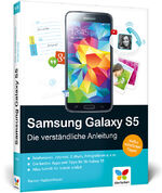 Samsung Galaxy S5 - die verständliche Anleitung