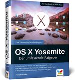 OS X Yosemite – Der umfassende Ratgeber