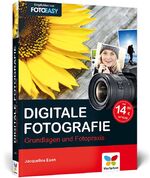 ISBN 9783842101531: Digitale Fotografie - Die Neuauflage des Bestsellers