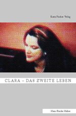 ISBN 9783842240216: Clara - Das zweite Leben – Erzählungen